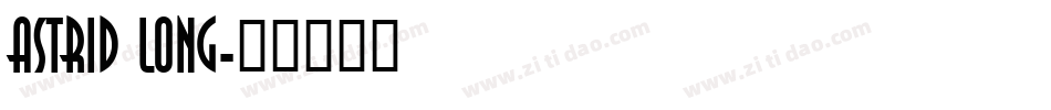 Astrid Long字体转换
